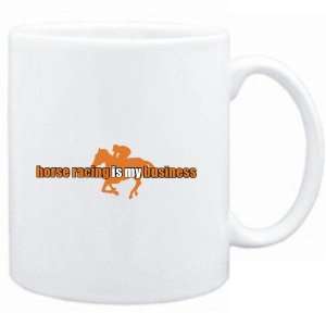  Mug White  Horse Racing is my business  Sports Sports 