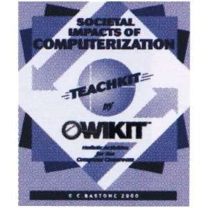  OWI OWI SIC Societal Impacts of Computerization TeachKit 