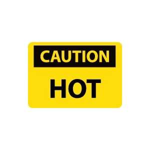  OSHA CAUTION Hot Safety Sign