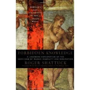    From Prometheus to Pornography [Paperback] Roger Shattuck Books