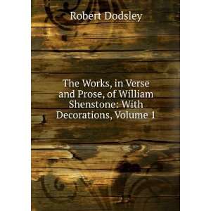   William Shenstone With Decorations, Volume 1 Robert Dodsley Books