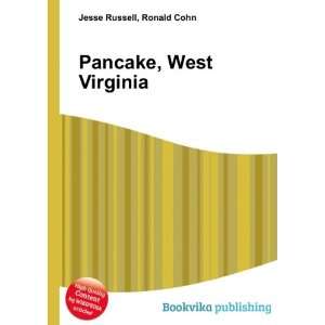  Pancake, West Virginia Ronald Cohn Jesse Russell Books