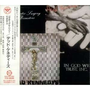   Plastic Surgery Disasters / In God We Trust, Inc Dead Kennedys Music