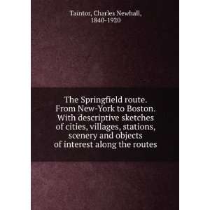 The Springfield route. From New York to Boston. With descriptive 