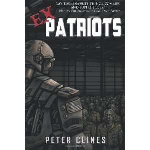  Ex Patriots [Paperback] Peter Clines Books