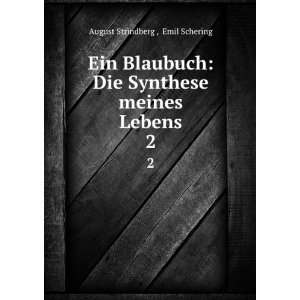   Die Synthese meines Lebens. 2 Emil Schering August Strindberg  Books