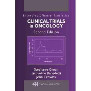 Clinical Trials in Oncology **ISBN 9781584883029**