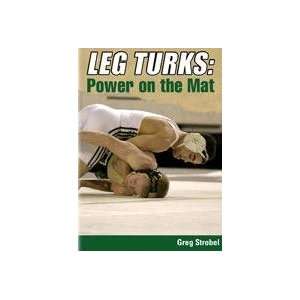  Leg Turks Power on the Mat