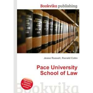  Pace University School of Law Ronald Cohn Jesse Russell 