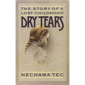  Dry Tears The Story of a Lost Childhood [Paperback 