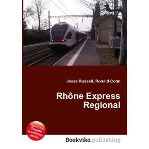  RhÃ´ne Express Regional Ronald Cohn Jesse Russell 