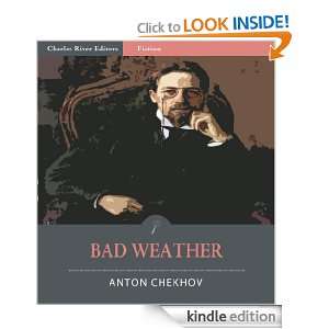 Bad Weather (Illustrated) Anton Chekhov, Charles River Editors 