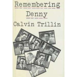  Remembering Denny [Hardcover] Calvin Trillin Books