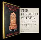 The Figured Wheel New & Collected Poems by Robert Pins