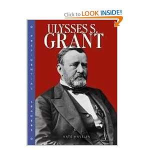  Ulysses S. Grant Kate Havelin Books