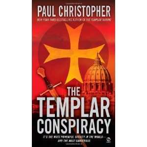  The Templar Conspiracy [Mass Market Paperback] Paul 