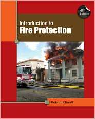 Introduction to Fire Protection, (1439058423), Robert W. Klinoff 