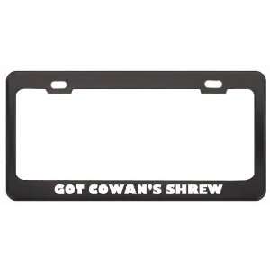 Got CowanS Shrew Tenrec? Animals Pets Black Metal License Plate Frame 