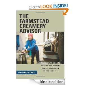 The Farmstead Creamery Advisor The Complete Guide to Building and 