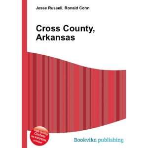  Cross County, Arkansas Ronald Cohn Jesse Russell Books