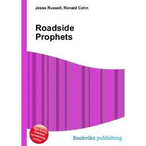  Roadside Prophets Ronald Cohn Jesse Russell Books