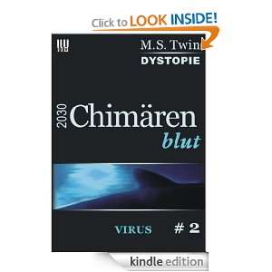 2030 CHIMÄRENBLUT   Serial 2 VIRUS (German Edition) Mo Twin, Sue 