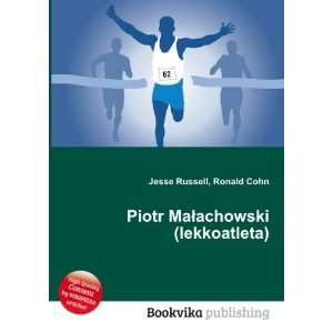  Piotr MaÅachowski (lekkoatleta) Ronald Cohn Jesse 