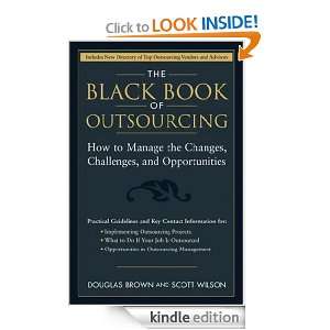 The Black Book of Outsourcing How to Manage the Changes, Challenges 