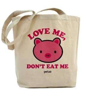 Love Me, Dont Eat Me Vegetarian Tote Bag by  