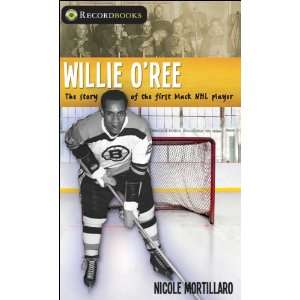 Willie ORee The story of the first black player in the NHL (Lorimer 
