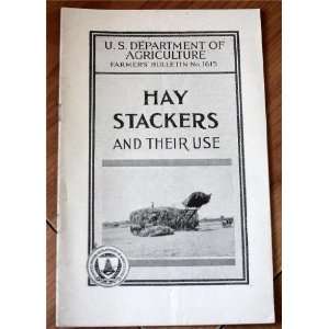  Hay Stackers and Their Use (U.S. Department of Agriculture 