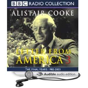   Final Years, 1982 2003 (Audible Audio Edition) Alistair Cooke Books