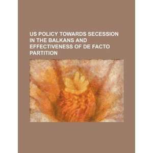   of de facto partition (9781234182052) U.S. Government Books
