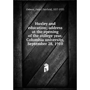  Huxley and education; address at the opening of the college 