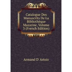   De La BibliothÃ¨que Mazarine, Volume 3 (French Edition) Armand D