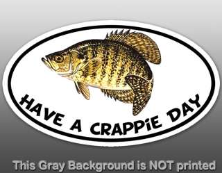 Oval Have A Crappie Day Sticker decal fish hunt fishing  
