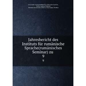   Instituts fÃ¼r rumÃ¤nische Sprache(rumÃ¤nisches Seminar) zu . 9