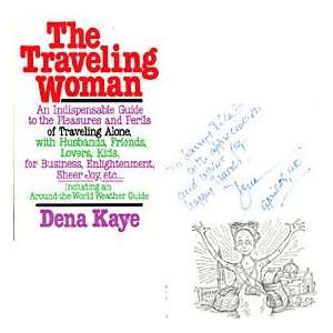  Dena Kaye Autographed / Signed The Traveling Woman Book 