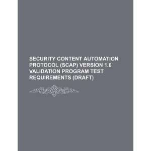  Security Content Automation Protocol (SCAP) version 1.0 