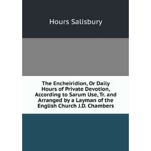  The Encheiridion, Or Daily Hours of Private Devotion 