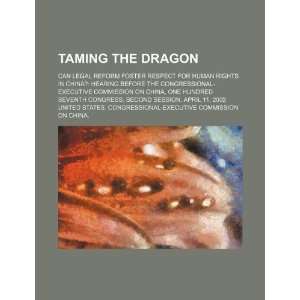 Taming the dragon can legal reform foster respect for 