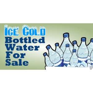    3x6 Vinyl Banner   Ice Cold Bottled Water for Sale 