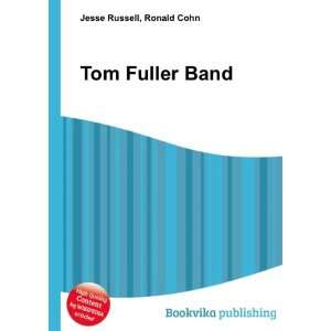  Tom Fuller Band Ronald Cohn Jesse Russell Books