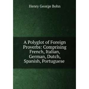   with English translations and a general index. Henry G. Bohn Books
