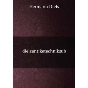  dielsantiketechniksub Hermann Diels Books