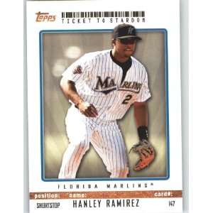  Hanley Ramirez   Florida Marlins / Topps Ticket to Stardom 