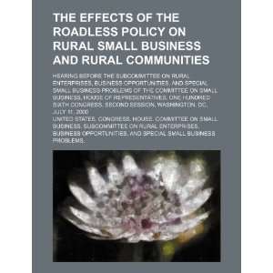  The effects of the roadless policy on rural small business 