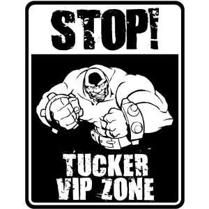  New  Stop    Tucker Vip Zone  Parking Sign Name