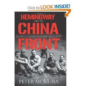  Hemingway on the China Front His WWII Spy Mission with 