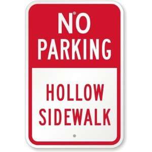  No Parking Hollow Sidewalk Diamond Grade Sign, 18 x 12 